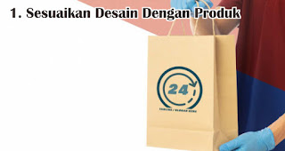 Sesuaikan Desain Dengan Produk adalah tips memilih desain paper bag