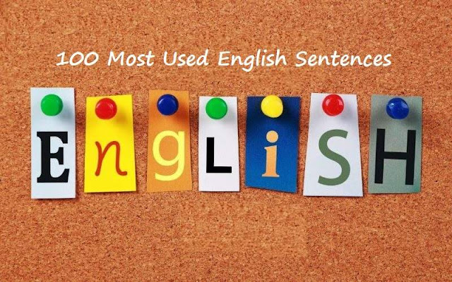 100 Most Used English Sentences in Daily Life