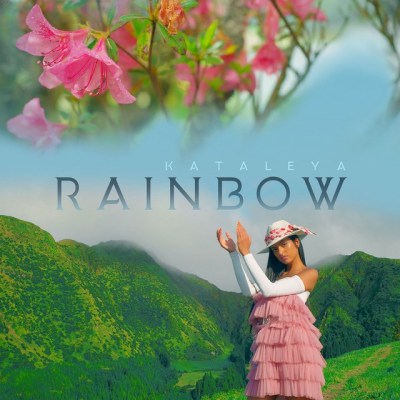 Kataleya - Rainbow (Afro Pop) [Download] baixar nova musica descarregar agora 2019