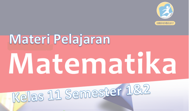 Materi Pelajaran Matematika Kelas 11 Semester 1 2 Kherysuryawan Id