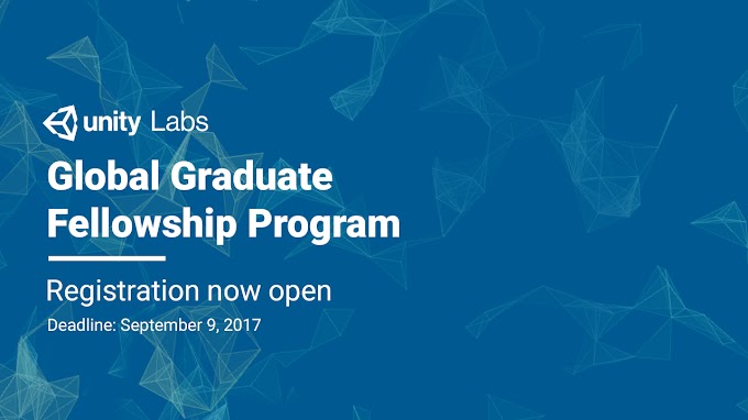 APPLY !! Unity Global Graduate Fellowship Program 2017