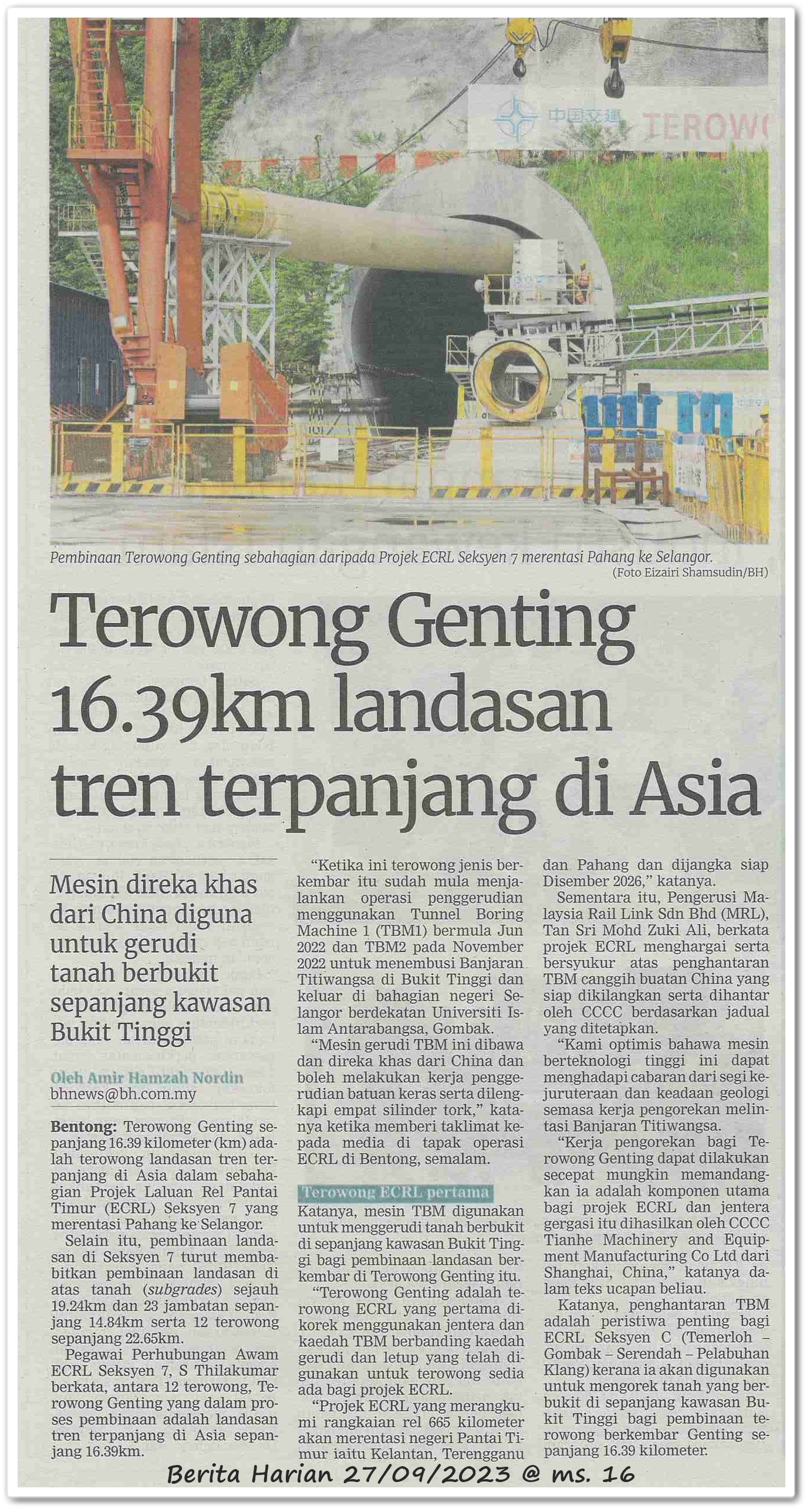 Terowong Genting 16.39km landasan tren terpanjang di Asia ; Mesin direka khas dari China diguna untuk gerudi tanah berbukit sepanjang kawasan Bukit Tinggi - Keratan akhbar Berita Harian 27 September 2023