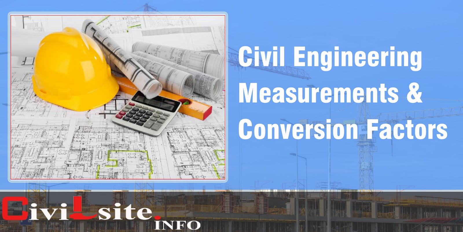 Civil Engineering Measurements & Conversion Factors