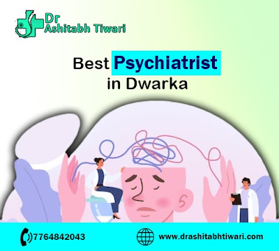 Best Psychiatrist in Dwarka