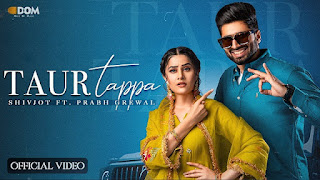 Taur Tappa Lyrics In English Translation – Shivjot