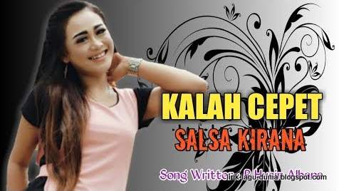 Lirik Lagu Kalah Cepet - Salsa Kirana