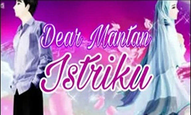 Dear Mantan Istri | Part 1