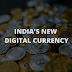 India's New Digital Currency
