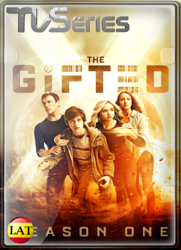 The Gifted: Los Elegidos (Temporada 1) LATINO