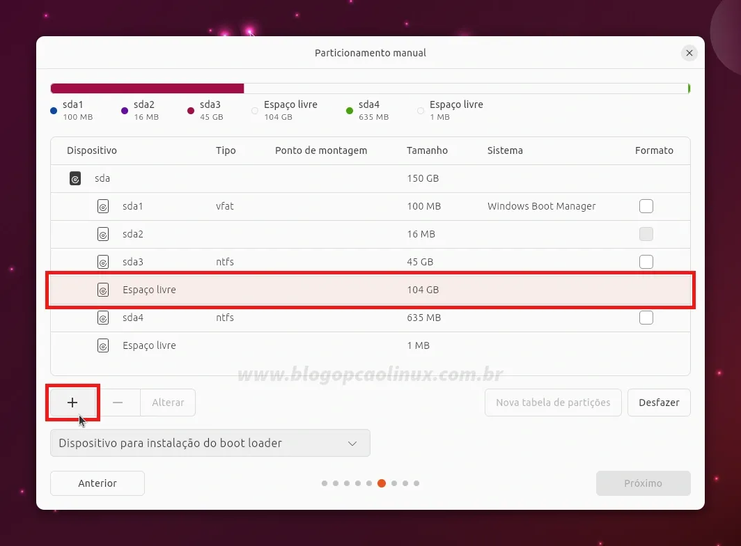Selecione o espaço livre no seu disco e clique no botão '+'