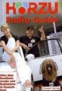 HÖRZU Radio Guide 2008/09: Alles über Rundfunksender und Radiohören in Deutschland