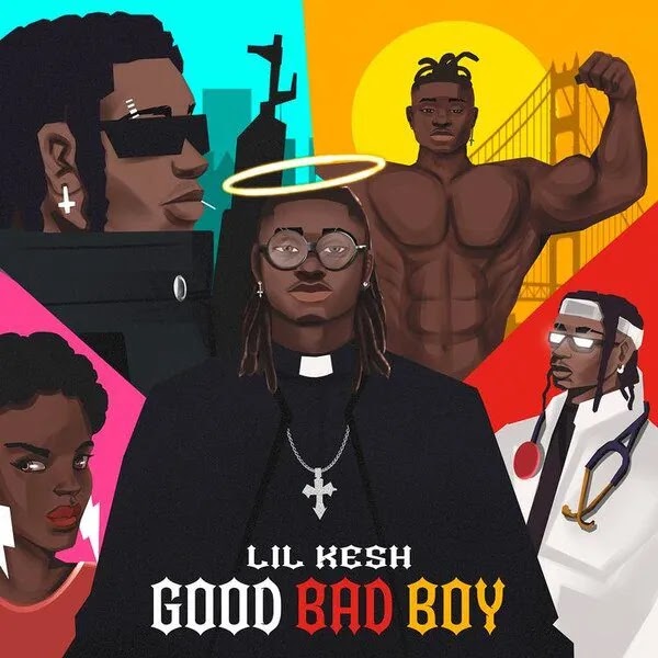 MUSIC: Lil Kesh – Good Bad Boy