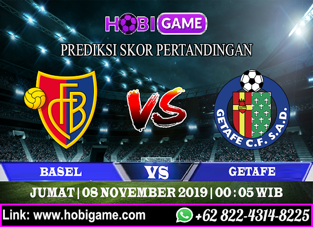 PREDIKSI BASEL VS GETAFE 8 NOVEMBER 2019