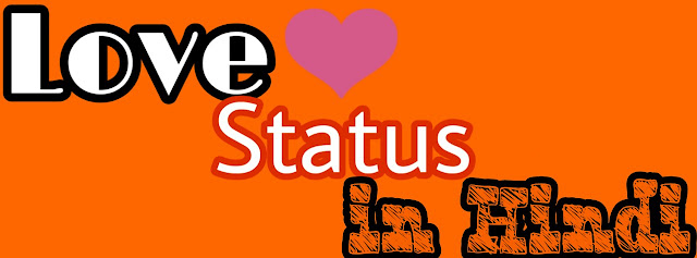 Top 50+ New Love Status in Hindi