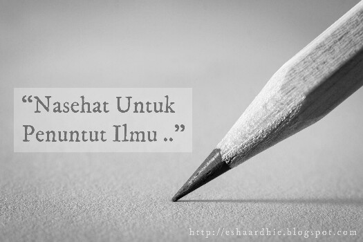 Nasehat Untuk Penuntut Ilmu