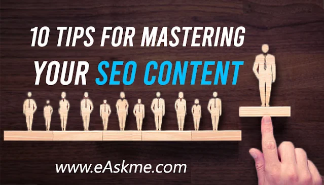 10 Tips for Mastering Your SEO Content in 2024: eAskme