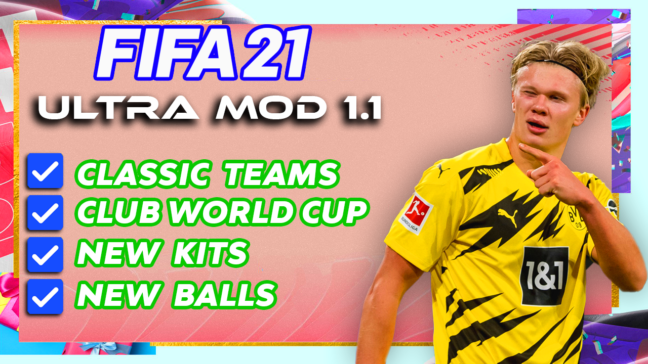 Fifa Mods Updates Patches Download Fifa 21 Mod Ultra Mod 1 1 All In One Classic Teams New Tattoos Balls Kits Wonderkids Tifos Club World Cup Etc Beta 10