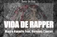 Mauro Navarro Feat. Hernany Câncer - Vida De Rapper (Remix) (Rap) [Download]