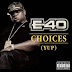 Download Choices (Yup) - E-40 (Itunes) mp3