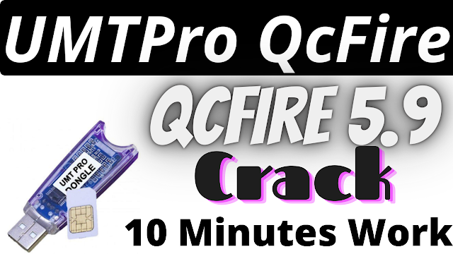 UMT QcFire 5.9 Full Cracked With Patch 10 Minutes Work