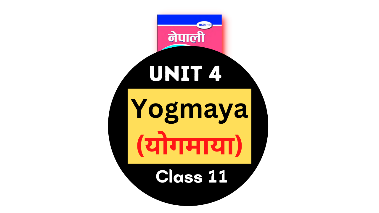 Yogmaya Exercise, Question Answer, Grammar, Summary, Biography | Class 11 Nepali