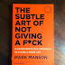 The Subtle Art of not giving a F*ck Ebook Kindle Edition