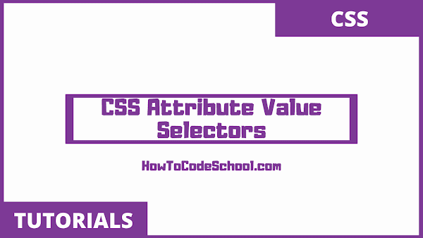 CSS Attribute Value Selectors