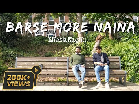 Barse More Naina Lyrics in English Translation - KhoslaRaghu