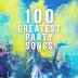 [MP3] Various Artists - 100 Greatest Party Songs (2022) [320kbps]