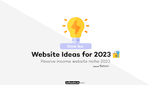 Website Ideas for 2023 &  Beyond