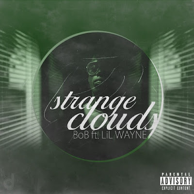 B.O.B - Strange Clouds (feat. Lil Wayne) Lyrics