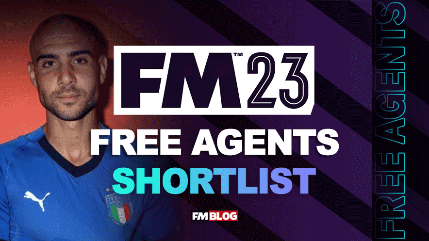 Football Manager 2023 Free Agents Shortlist | FM2023