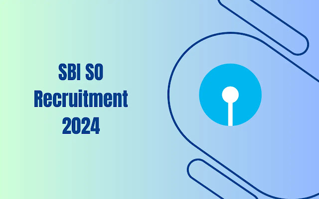 SBI SO Recruitment 2024 Notification PDF - Total 131 Vacancies