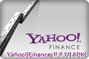 Download Yahoo! Finance 1.1.11 APK For (Android)