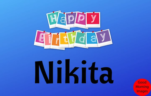 Happy Birthday Nikita