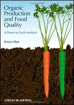  Organic Production and Food Quality: A Down to Earth Analysis
