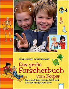 Das große Forscherbuch vom Körper