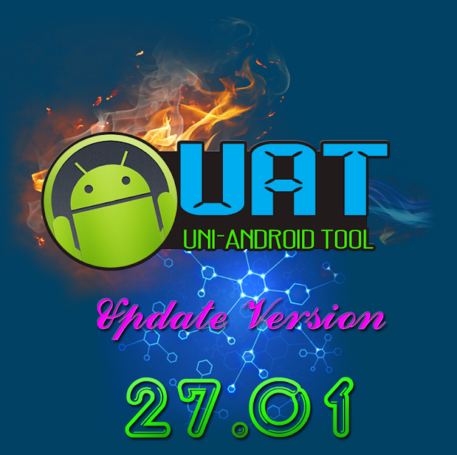 Uni-Android Tool [UAT] Version 27.01 Full Cracked Version Download Link