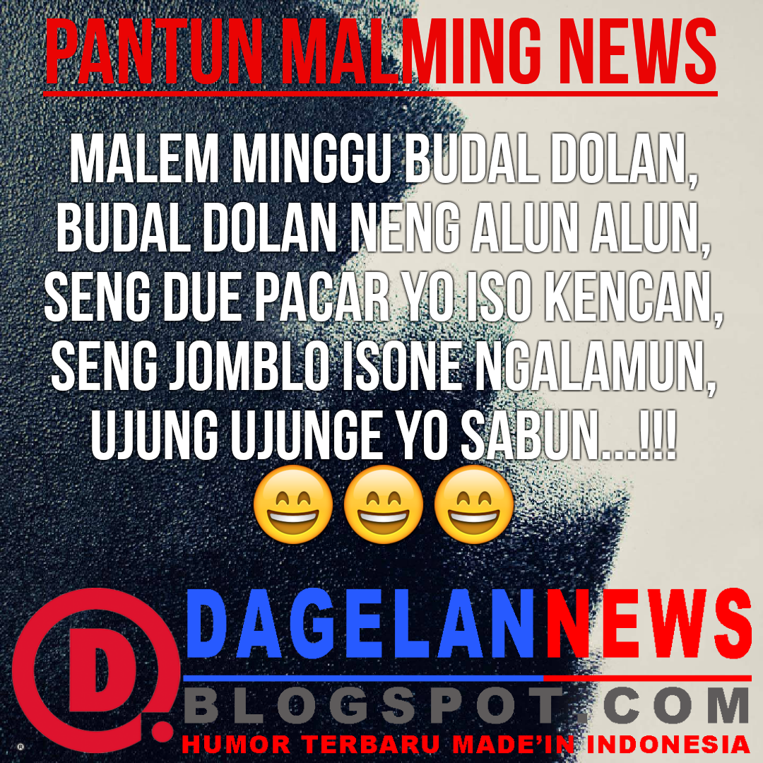 PANTUN LUCU MALAM MINGGU DAGELAN NEWS