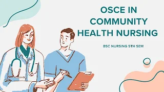 OSCE in Community Health Nursing for BSc Nursing 5th Semester