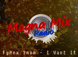 FyMex 3mon - I Want It, Música Sin Copyright, Magna Mix Radio