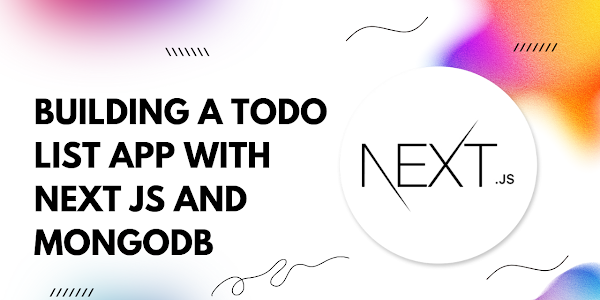 Building a Todo List App with Next.js and MongoDB