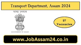 Transport Department Assam Recruitment 2024 || Assam Career Job 2024