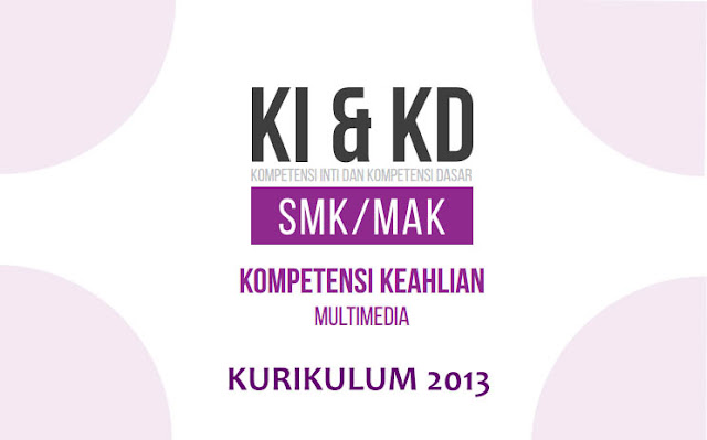 KIKD SMK Multimedia K13 Terbaru