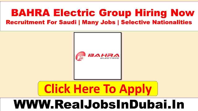 BAHRA Electric Careers Jobs Opportunities Available Now In Saudi Arabia 