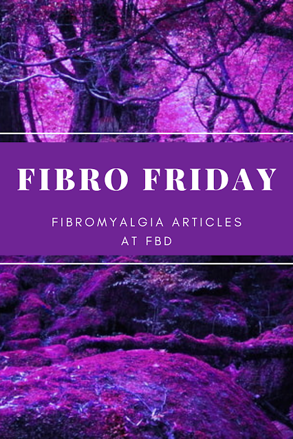 Fibro Friday week 412 - the fibromyalgia link-up