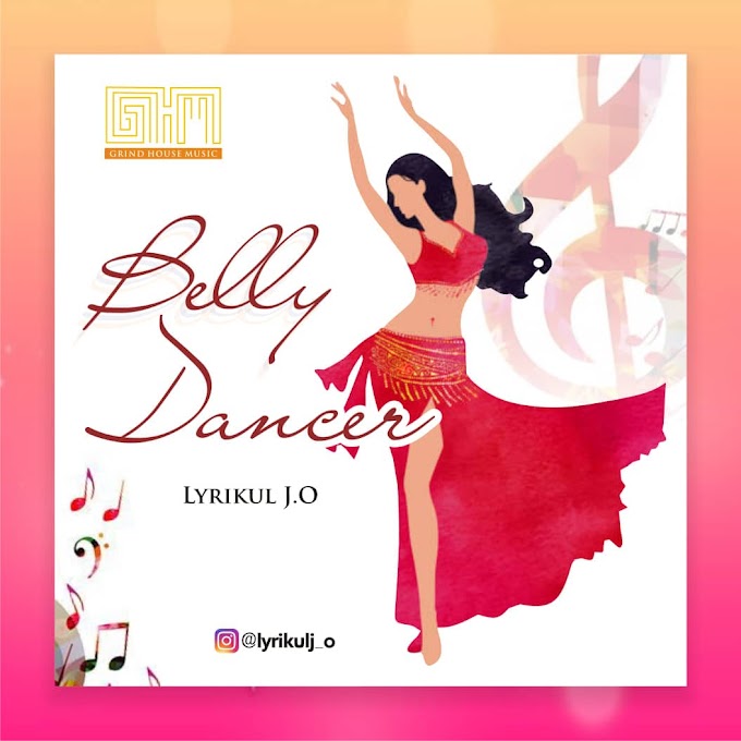 Lyrikul J.O — Belly Dancer 