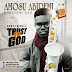Music: Abidemi Sax - Trust In God @Abidemisax