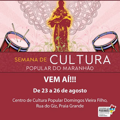 Semana de Cultura Popular do MA começa na terça