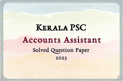 Kerala PSC Accounts Assistant Answer Key | 04/07/2023